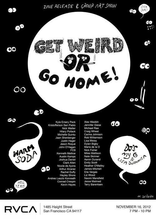 Get Weird Or Go Home Tonight At RVCA | Uptown Almanac